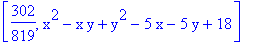 [302/819, x^2-x*y+y^2-5*x-5*y+18]